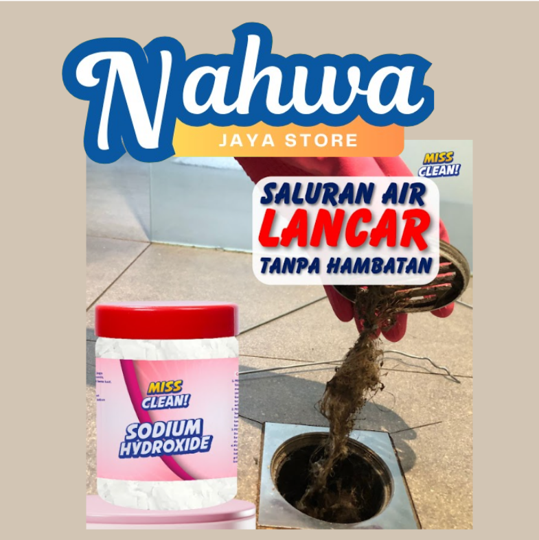 Sodium Hydroxide - melancarkan saluran air mampet - Miss Clean - Nahwa Jaya Store