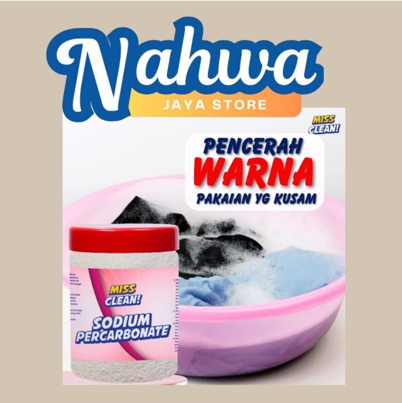Sodium Percabonat - Pencerah warna pakaian yang kusam - Miss Clean - Nahwa Jaya Store